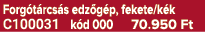 Forg t rcs s edz g p, fekete/k k C100031 k d 000 70.950 Ft