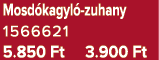 Mosd kagyl zuhany 1566621 5.850 Ft 3.900 Ft