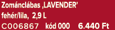 Zom ncl bas ‚LAVENDER’ feh r/lila, 2,9 L C006867 k d 000 6.440 Ft