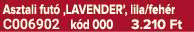 Asztali fut ‚LAVENDER’, lila/feh r C006902 k d 000 3.210 Ft