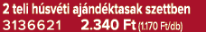 2 teli h sv ti aj nd ktasak szettben 3136621 2.340 Ft (1.170 Ft/db)