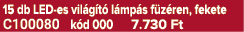 15 db LED es vil g t l mp s f z ren, fekete C100080 k d 000 7.730 Ft