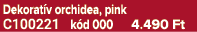 Dekorat v orchidea, pink C100221 k d 000 4.490 Ft