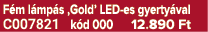 F m l mp s ‚Gold’ LED es gyerty val C007821 k d 000 12.890 Ft