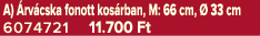 A) rv cska fonott kos rban, M: 66 cm,   33 cm 6074721 11.700 Ft