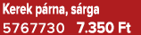 Kerek p rna, s rga 5767730 7.350 Ft
