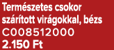 Term szetes csokor sz r tott vir gokkal, b zs C008512000 2.150 Ft