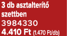 3 db asztalter t szettben 3984330 4.410 Ft (1.470 Ft/db)