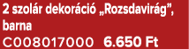 2 szol r dekor ci „Rozsdavir g”, barna C008017000 6.650 Ft