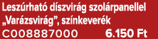 Lesz rhat d szvir g szol rpanellel „Var zsvir g”, sz nkever k C008887000 6.150 Ft