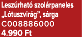 Lesz rhat szol rpaneles „L tuszvir g”, s rga C008886000 4.990 Ft