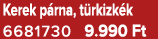 Kerek p rna, t rkizk k 6681730 9.990 Ft