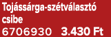 Toj ss rga sz tv laszt csibe 6706930 3.430 Ft