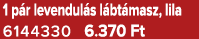 1 p r levendul s l bt masz, lila 6144330 6.370 Ft