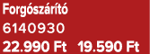 Forg sz r t 6140930 22.990 Ft 19.590 Ft