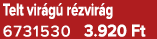 Telt vir g r zvir g 6731530 3.920 Ft