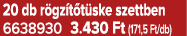 20 db r gz t t ske szettben 6638930 3.430 Ft (171,5 Ft/db)