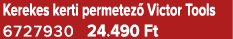 Kerekes kerti permetez Victor Tools 6727930 24.490 Ft
