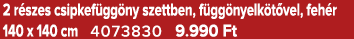2 r szes csipkef gg ny szettben, f gg nyelk t vel, feh r 140 x 140 cm 4073830 9.990 Ft