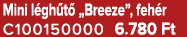 Mini l gh t „Breeze”, feh r C100150000 6.780 Ft