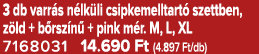 3 db varr s n lk li csipkemelltart szettben, z ld + b rsz n  + pink m r. M, L, XL 7168031 14.690 Ft (4.897 Ft/db)