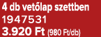 4 db vet lap szettben 1947531 3.920 Ft (980 Ft/db)