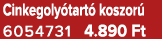 Cinkegoly tart koszor  6054731 4.890 Ft