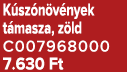 K sz n v nyek t masza, z ld C007968000 7.630 Ft