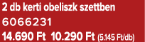2 db kerti obeliszk szettben 6066231 14.690 Ft 10.290 Ft (5.145 Ft/db)