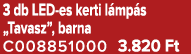 3 db LED es kerti l mp s „Tavasz”, barna C008851000 3.820 Ft