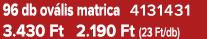 96 db ov lis matrica 4131431 3.430 Ft 2.190 Ft (23 Ft/db)