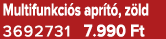 Multifunkci s apr t , z ld 3692731 7.990 Ft