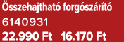  sszehajthat forg sz r t  6140931 22.990 Ft 16.170 Ft