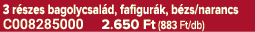 3 r szes bagolycsal d, fafigur k, b zs/narancs C008285000 2.650 Ft (883 Ft/db)