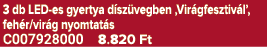 3 db LED es gyertya d sz vegben ‚Vir gfesztiv l’, feh r/vir g nyomtat s C007928000 8.820 Ft