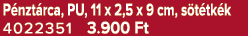 P nzt rca, PU, 11 x 2,5 x 9 cm, s t tk k 4022351 3.900 Ft