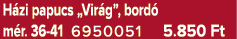 H zi papucs „Vir g”, bord m r. 36 41 6950051 5.850 Ft