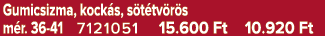 Gumicsizma, kock s, s t tv r s m r. 36 41 7121051 15.600 Ft 10.920 Ft