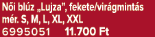 N i bl z „Lujza”, fekete/vir gmint s m r. S, M, L, XL, XXL 6995051 11.700 Ft