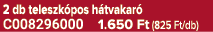 2 db teleszk pos h tvakar C008296000 1.650 Ft (825 Ft/db)