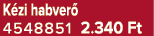 K zi habver 4548851 2.340 Ft