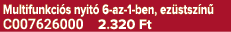 Multifunkci s nyit 6 az 1 ben, ez stsz n  C007626000 2.320 Ft