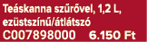 Te skanna sz r vel, 1,2 L, ez stsz n / tl tsz C007898000 6.150 Ft