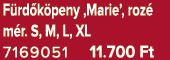 F rd k peny ‚Marie’, roz m r. S, M, L, XL 7169051 11.700 Ft
