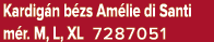 Kardig n b zs Am lie di Santi m r. M, L, XL 7287051