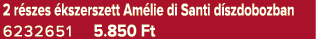 2 r szes kszerszett Am lie di Santi d szdobozban 6232651 5.850 Ft