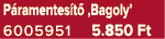 P ramentes t ‚Bagoly’ 6005951 5.850 Ft