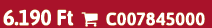 6.190 Ft  C007845000