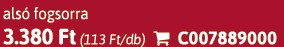 als fogsorra 3.380 Ft (113 Ft/db)  C007889000