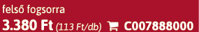 fels fogsorra 3.380 Ft (113 Ft/db)  C007888000